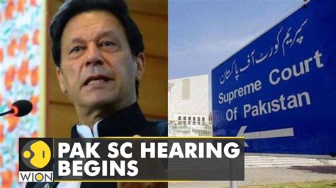 Pakistan Sc Resumes Hearing On No Trust Vote Case Against Imran Khan