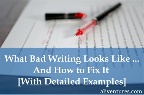 What Bad Writing Looks Like And How To Fix It With Examples