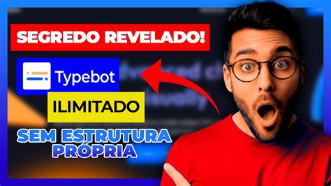 Como deixar o TYPEBOT ILIMITADO sem ter ESTRUTURA PRÓPRIA YouTube