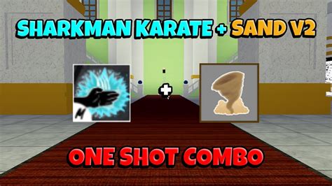 Sharkman Karate Sand Awakening One Shot Combo Blox Fruits Update 17 Youtube