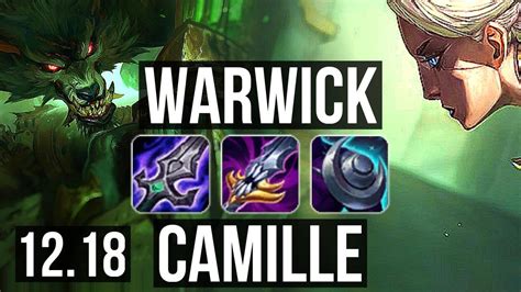 Warwick Vs Camille Top 2 8m Mastery 7 Solo Kills 12 2 8 700