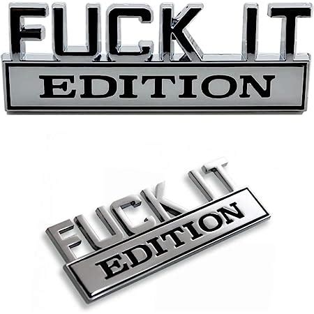 Amazon Fuck It Edition Emblem D Fender Badge Decal Car Truck