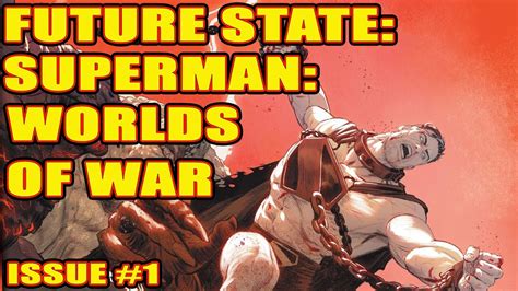 Future State Superman Worlds Of War Issue Youtube