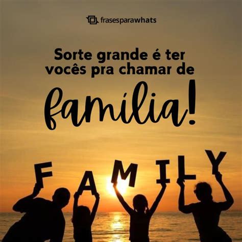 Frases Para Colocar Em Foto De Família - 91 Legendas para Foto em Família - Frases para Whats