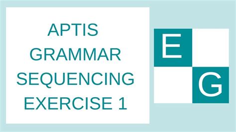 APTIS GRAMMAR SEQUENCING EXERCISE 1 YouTube