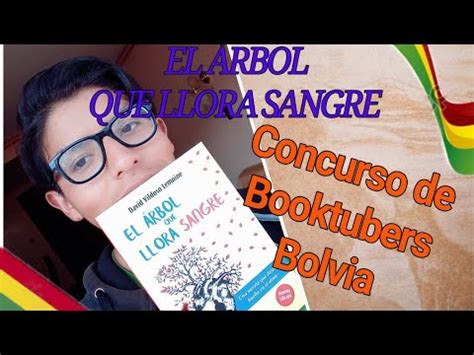 El Rbol Que Llora Sangre Concurso De Booktubers Bolivia Youtube