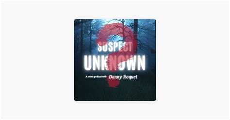 ‎Suspect Unknown: The Alphabet Murders on Apple Podcasts