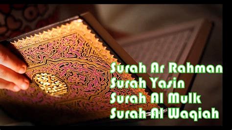 Surah Ar Rahman Surah Yasin Surah Al Mulk Surah Al Waqiah Youtube