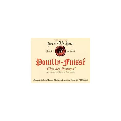 Pouilly Fuissé 2021 Clos des Prouges Vins Domaine Ferret