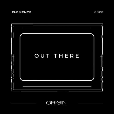 Stream ORIGIN OUT THERE MIX by ELECTRONIC ELEMENTS | Listen online for free on SoundCloud