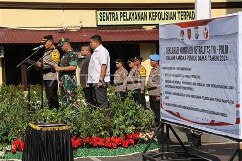 Deklarasi Netralitas Tni Polri Pada Pemilu 2024 Di Makassar Antara Foto