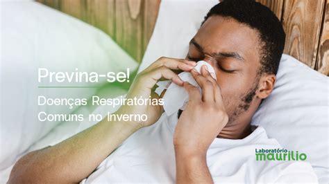 Doen As Respirat Rias De Inverno Dicas Para Se Proteger Maur Lio