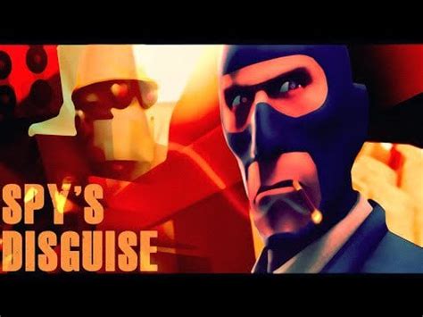 "Spy's Disguise" - An absolute masterpiece of SFM animation. : r/tf2