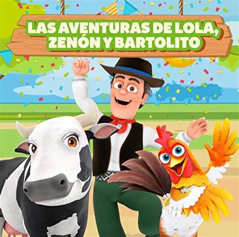 Las Aventuras de Lola Zenón y Bartolito by El Reino Infantil on Amazon