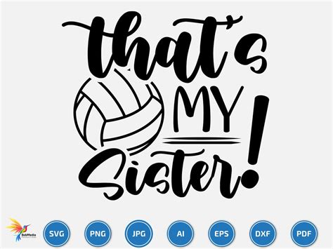 Thats My Sister Svg Volleyball Svg Volleyball Team Svg Volleyball