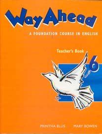 Way Ahead: A Foundation Course in English: Teacher's Book 6 by Printha ...