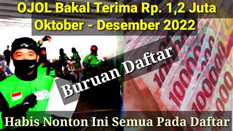 Ojol Dapat Blt Rp 1 2 Juta Pada Oktober Desember 2022 Ini Syaratnya Idn Rujukan News