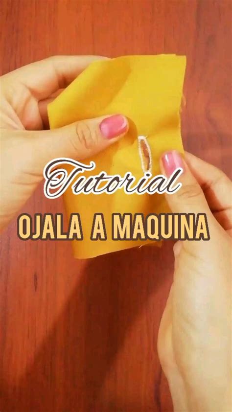 Como Hacer Ojal A Maquina Trucos Para Coser Tutoriales De Costura