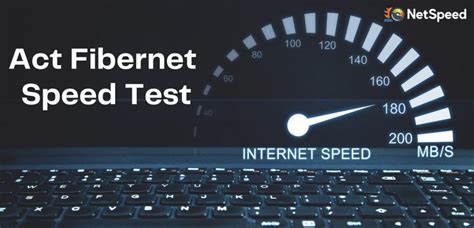 Act Fibernet Speed Test - Check Act Fiber Internet Speed Online