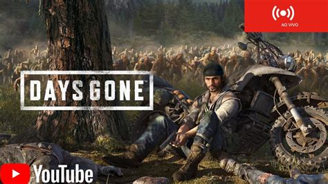 Days Gone Eliminando As Hordas AO VIVO YouTube