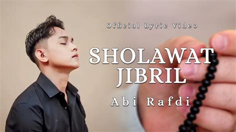 Abi Rafdi Sholawat Jibril Official Lyric Video YouTube