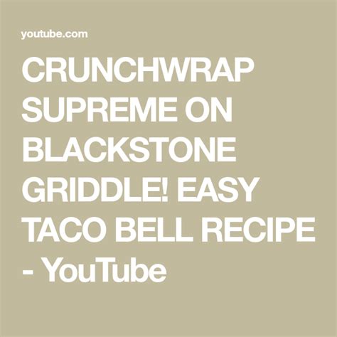 Crunchwrap On Blackstone Recipe Banana Breads