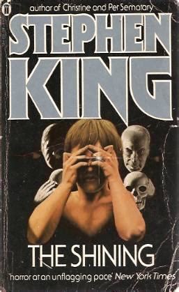 Too Much Horror Fiction The Shining By Stephen King 1977 Now I