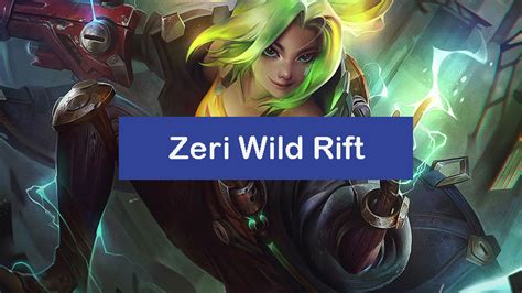 How To Build Zeri Wild Rift