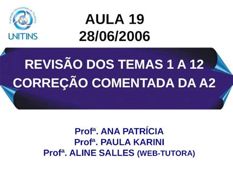 PPT REVISÃO DOS TEMAS 1 A 12 CORREÇÃO COMENTADA DA A2 Profª ANA