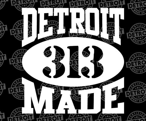 Detroit Png Detroit Made 313 Detroit Clip Art What Up Doe Detroit