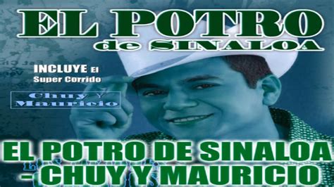 El Potro De Sinaloa Chuy Y Mauricio SSlowed YouTube