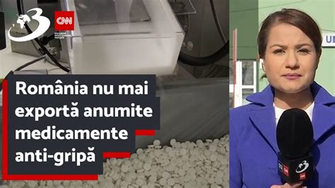 România nu mai exportă anumite medicamente anti gripă Măsura este