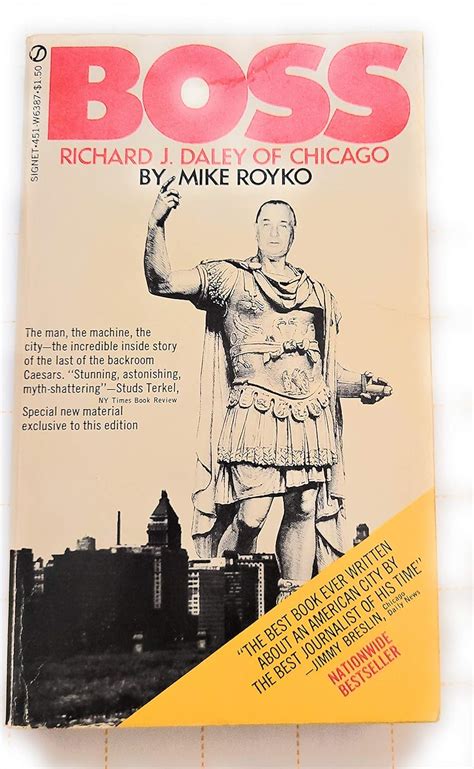 Boss Mayor Richard J Daley Of Chicago Mike Royko 9780586080986 Books