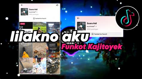 Lilakno Aku Ndx A K A Dj Funkot Terbaru Sound Kajitoyek Dj Viral Tiktok Terbaru 2023 Youtube