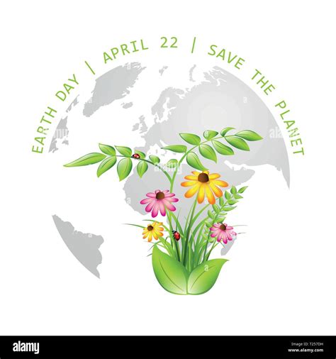 Earth Day Save The Planet Globe With Plants And Flowers Vector Illustration Eps10 Stock Vector