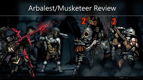 Arbalestmusketeer Guide Darkest Dungeon Youtube