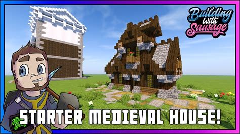 Minecraft Building With Sausage Starter Medieval House [vanilla Tutorial 1 12] Youtube