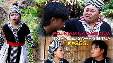 Poj Niam Ua Qaib Qua Txiv Neej Sawv Sib Tuab Ep263 Hmong New Movie