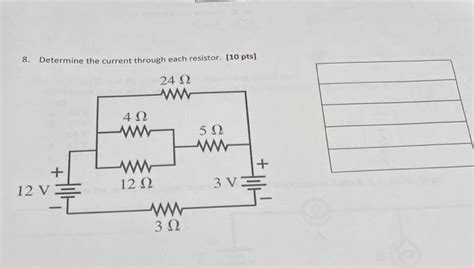 Solved 8 Determine The Current Through Each Resistor 10