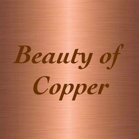 The Words Beauty Of Copper On A Metal Background