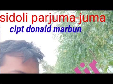 Sidoli Parjuma Juma Cipt Donald Marbun Lagu Batak Terbaru Youtube