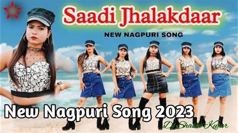 Saadi Jhalakdaar New Nagpuri Sadri Dance Video Anjali Tigga