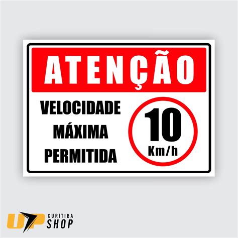 Placa Velocidade Máxima Permitida 10km h Up Curitiba