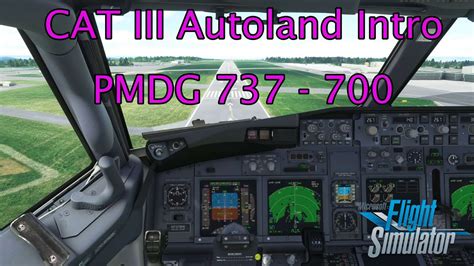 Pmdg Boeing Autoland Quick Tutorial With Real Airline Pilot Flight