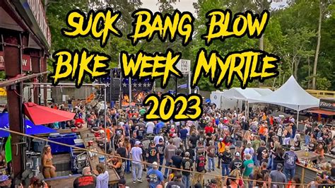 Suck Bang Blow Complete Walk Through Bike Week Myrtle Youtube