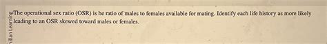 Solved The Operational Sex Ratio Osr Is He Ratio Of Chegg