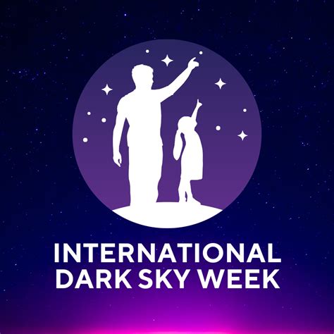 Embrace The Dark Join International Dark Sky Week Edisonreport