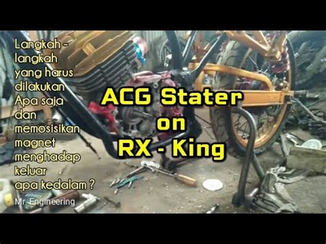 Acg Stater Di Rx King Langkah Langkah Yang Harus Dilakukannya