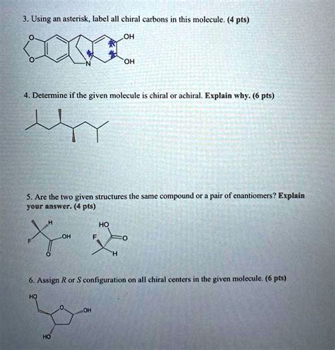 Using An Asterisk Label All Chiral Carbons In This Molecule 4 Pts Oh