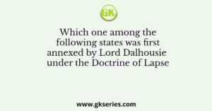 Which one among the following states was first annexed by Lord ...